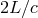 2L ∕c