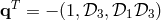 qT = − (1,𝒟3,𝒟1 𝒟3 )