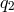 q2