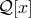 𝒬[x]