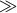 ≫
