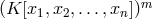 (K [x ,x ,...,x ])m 1 2 n