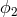ϕ2