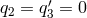 ′ q2 = q3 = 0