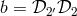 b = 𝒟2′𝒟2