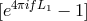 [e4πifL1 − 1]