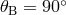 𝜃B = 90∘