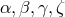 α, β,γ,ζ