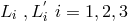 Li ,L ′i = 1,2,3 i