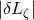 |δL ζ|