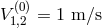 V1(0,)2 = 1 m ∕s