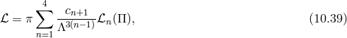 ∑4 cn+1 ℒ = π Λ3(n−1)ℒn (Π), (10.39 ) n=1