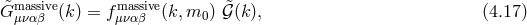 G&tidle;maμsνsαiβve(k) = fmμaνsαsiβve(k, m0 )𝒢&tidle;(k), (4.17 )