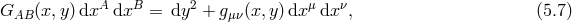 GAB (x,y) dxA dxB = dy2 + gμν(x,y )dxμ dxν, (5.7 )