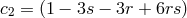 c = (1 − 3s − 3r + 6rs) 2