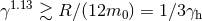 γ1.13 ≳ R ∕(12m ) = 1∕3γ 0 h