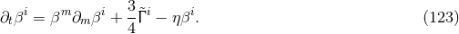 i m i 3&tidle;i i ∂tβ = β ∂m β + 4Γ − ηβ . (123 )