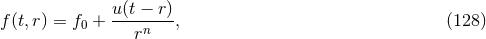 f(t,r) = f + u(t −-r), (128 ) 0 rn