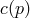 c(p)