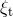 ξt