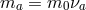 ma = m0 νa