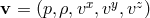 v = (p,ρ,vx,vy, vz)