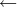 ←