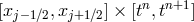[xj−1∕2,xj+1∕2] × [tn,tn+1]