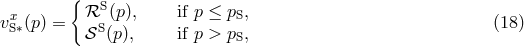{ S vxS∗(p) = ℛ S(p), if p ≤ pS, (18 ) 𝒮 (p), if p > pS,