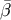 β¯