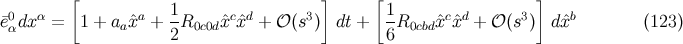 [ ] [ ] 0 α a 1 c d 3 1 c d 3 b ¯eαdx = 1 + aaˆx + 2R0c0dxˆxˆ + 𝒪 (s ) dt + 6R0cbdˆx xˆ + 𝒪 (s ) dˆx (123 )