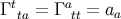 t a Γ ta = Γ tt = aa