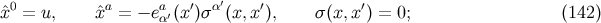 ˆx0 = u, ˆxa = − eaα′(x′)σ α′(x,x ′), σ(x,x′) = 0; (142 )