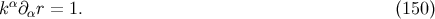 kα∂ r = 1. (150 ) α