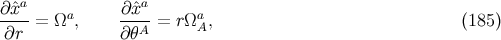 ∂ˆxa ∂ˆxa ----= Ωa, ----= rΩaA, (185 ) ∂r ∂θA