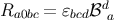 Ra0bc = ɛbcdℬd a