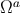 a Ω