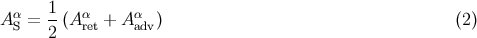 1 AαS = -(A αret + Aαadv) (2 ) 2