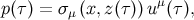 μ p(τ) = σμ(x,z (τ ))u (τ),