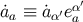 α′ a˙a ≡ ˙aα′ea