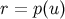 r = p(u)