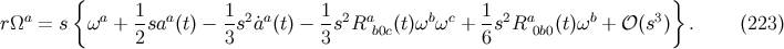 { } a a 1- a 1- 2 a 1- 2 a b c 1- 2 a b 3 rΩ = s ω + 2sa (t) − 3s a˙ (t) − 3s R b0c(t)ω ω + 6 s R 0b0(t)ω + 𝒪 (s ) . (223 )