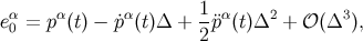 eα = pα (t) − ˙pα(t)Δ + 1¨pα(t)Δ2 + 𝒪 (Δ3 ), 0 2