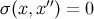 σ(x,x ′′) = 0