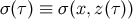 σ (τ) ≡ σ(x,z(τ ))