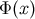 Φ (x )