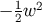 − 1w2 2