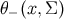 θ− (x,Σ )