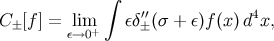 ∫ ′′ 4 C ±[f] = lεi→m0+ εδ±(σ + ε)f (x )d x,