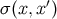 σ(x,x ′)